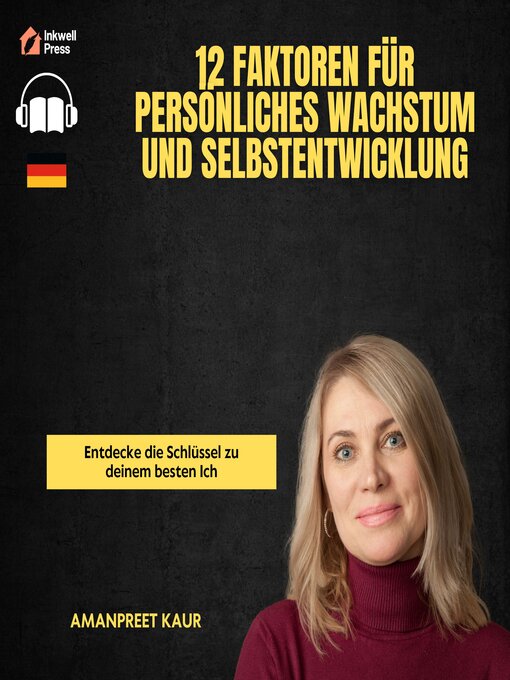 Title details for 12 Faktoren für persönliches Wachstum und Selbstentwicklung by Amanpreet Kaur - Available